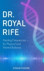 Dr. Royal Rife book